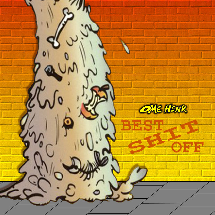 Ome Henk  Best Shit Off : Front